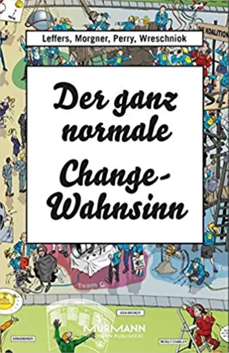 Der ganz normale Change Wahnsinn, das Buch von Sebastian Morgner